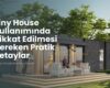 Tiny House Kullanımında Dikkat Edilmesi Gereken Pratik Detaylar